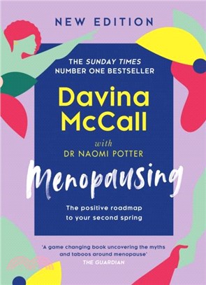 Menopausing：The Positive Roadmap to Your Second Spring