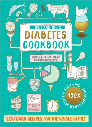 Type 1 and Type 2 Diabetes Cookbook：Low Carb Recipes for the Whole Family