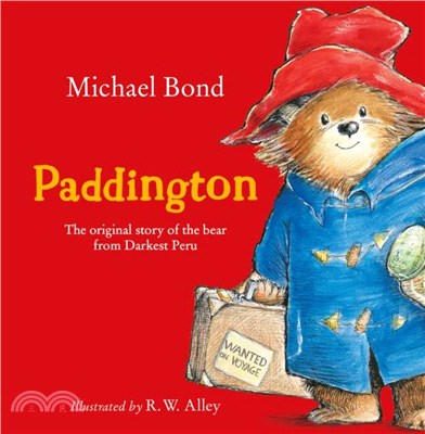 Paddington：The original story of the bear from Darkest Peru