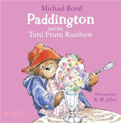 Paddington and the Tutti Frutti Rainbow