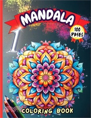 Mandala 1 Coloring Book: Stress Relieving Mandala Designs for Adults Relaxation
