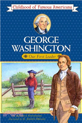 George Washington ─ Our First Leader