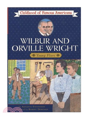 Wilbur and Orville Wright ─ Young Fliers