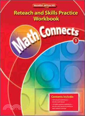 Math Connects, Grade 1, Reteach and Skills Practice Workbook