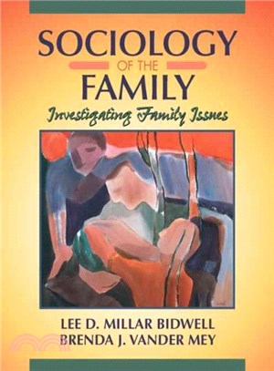 Sociology of the family :investigating family issues /