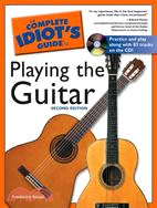 The Complete Idiot's Guide to Playing the Guitar