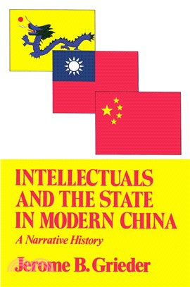 Intellectuals and the State in Modern China