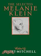 The Selected Melanie Klein