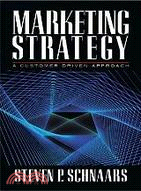 Marketing Strategy: A Customer-Driven Approach