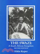 The Swazi, a South African Kingdom