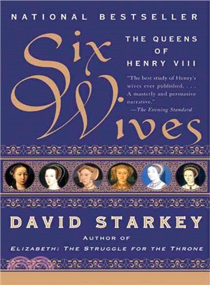 Six Wives ─ The Queens of Henry VIII