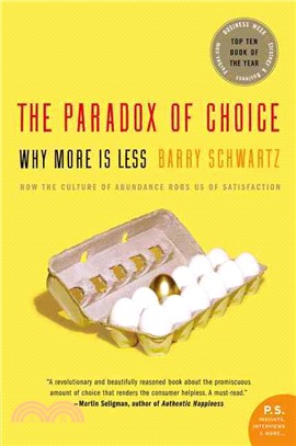 The Paradox Of Choice: Why More Is Less