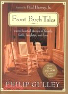 Front Porch Tales ─ Warm Hearted Stories of Family, Faith, Laughter and Love