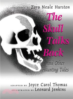 The Skull Talks Back and Other Haunted Tales