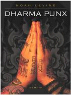 Dharma Punx ─ A Memoir