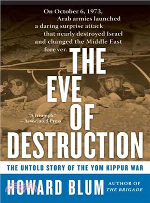 The Eve of Destruction ─ The Untold Story of the Yom Kippur War