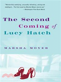 The Second Coming of Lucy Hatch—A Novel