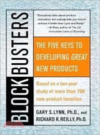 Blockbusters—The Five Keys to Developing Great New Products