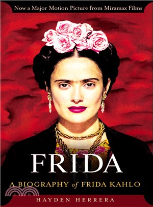 Frida ─ A Biography of Frida Kahlo