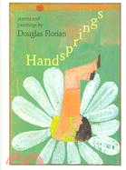 Handsprings: Poems & Paintings