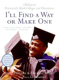 I'll Find a Way or Make One ─ A Tribute to Historically Black Colleges and Universities