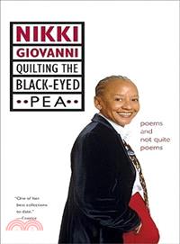 Quilting the Black-Eyed Pea ─ Poems and Not Quite Poems