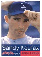 Sandy Koufax: A Lefty's Legacy