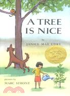 A tree is nice/ by Janice May Udry, Marc Simont (Illustrator)