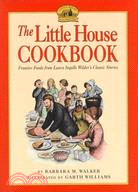 Little House Cookbook ─ Frontier Foods from Laura Ingall Wilder's Classic Stories