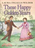 These happy golden years /