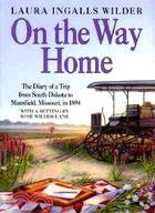 On the way home : the diary of a trip from South Dakota to Mansfield, Missouri, in 1894