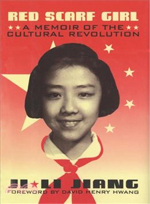 Red Scarf Girl ─ A Memoir of the Cultural Revolution