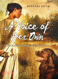 A Voice of Her Own ─ Becoming Emily Dickinson