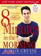 8 Minutes in the Morning ─ A Simple Way to Shed Up to 2 Pounds a Week - Guaranteed