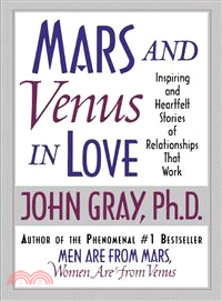 Mars and Venus in Love ─ Inspiring and Heartfelt Stories of Relationships That Work