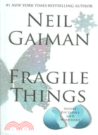 Fragile Things ─ Short Fictions and Wonders