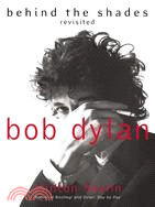 Bob Dylan ─ Behind the Shades Revisited