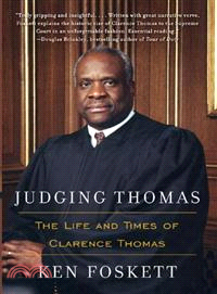 Judging Thomas ― The Life And Times Of Clarence Thomas