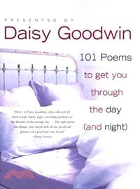 101 Poems to Get You Through the Day and Night