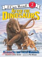 After the dinosaurs : mammoths and fossil mammals