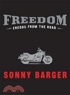 Freedom ─ Credos From The Road