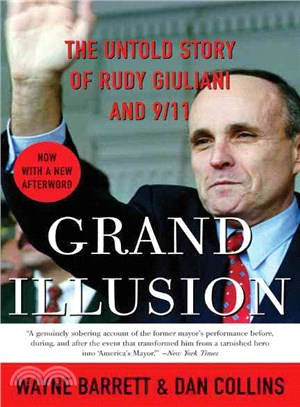 Grand Illusion—The Untold Story of Rudy Giuliani and 9/11