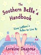 The Southern Belle's Handbook—Sissy Leblanc's Rules to Live by