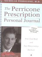 The Perricone Prescription Personal Journal ─ Your Total Body and Face Rejuvenation Daybook