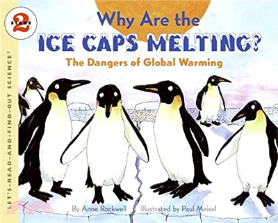 Why are the ice caps melting? :the dangers of global warming /