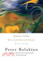 June-Tree: New and Selected Poems, 1974-2000
