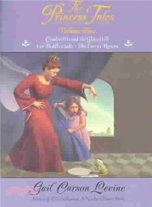 The Princess Tales ─ Cinderellis and the Glass Hill/for Biddles Sake/the Fairy's Return