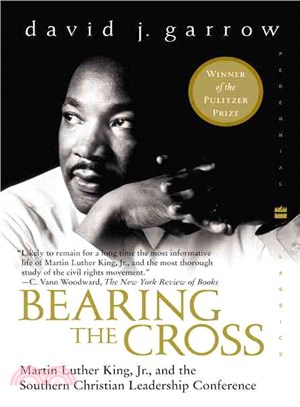 Bearing the Cross ─ Martin Luther King, Jr., and the Southern Christian Leadership Conference