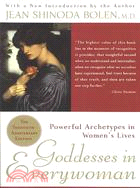 Goddesses in Everywoman ─ Powerful Archetypes in Women's Lives