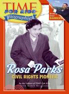 Rosa Parks: Civil Right Pioneer